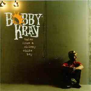 Bobby Kray - Tales From A Skinny White Boy download free