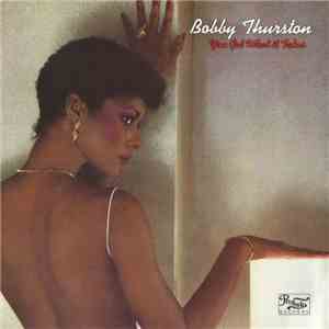 Bobby Thurston - You Got What It Takes download free