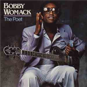 Bobby Womack - The Poet download mp3 flac