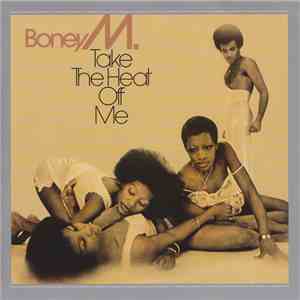 Boney M. - Take The Heat Off Me download free