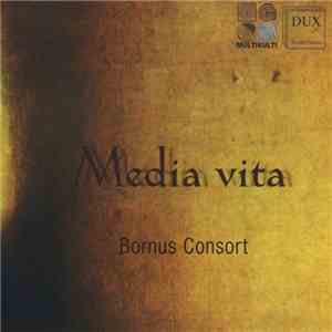 Bornus Consort - Media Vita download free