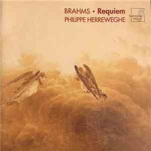 Brahms, Philippe Herreweghe, Christiane Oelze, Collegium Vocale - Requiem download free