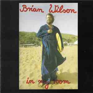 Brian Wilson - In My Room download free