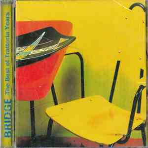 Bridge  - The Best Of Trattoria Years download free