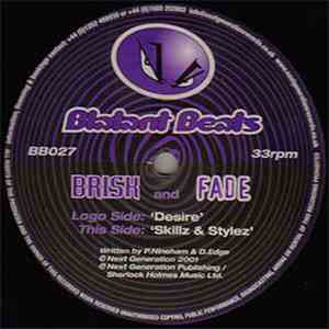 Brisk And Fade - Desire / Skillz & Stylez download free