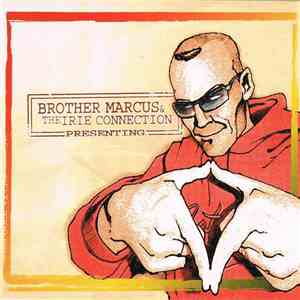 Brother Marcus & The Irie Connection - Presenting download free