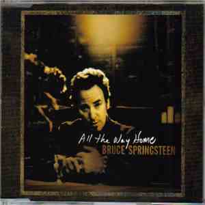 Bruce Springsteen - All The Way Home download free
