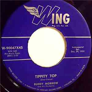 Buddy Morrow And His Orchestra - Tippity Top / A Band Of Angels download free
