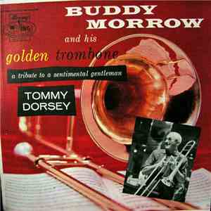 Buddy Morrow - Tribute To A Sentimental Gentleman download free
