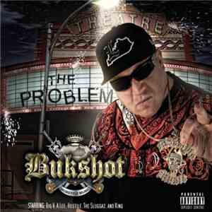 Bukshot - The Problem download free