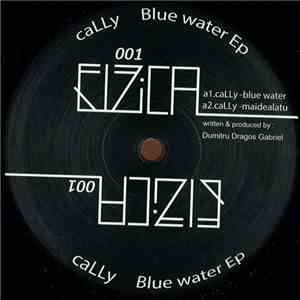 Cally  - Blue Water Ep download free