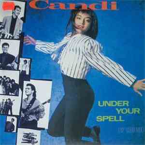 Candi - Under Your Spell (12" Club Mix) download free