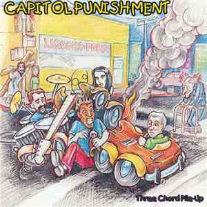 Capitol Punishment - Three Chord Pile-Up download free
