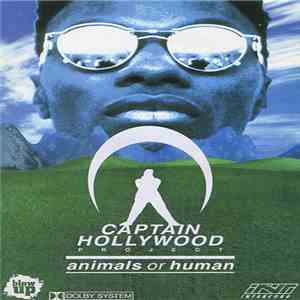 Captain Hollywood Project - Animals Or Human download free