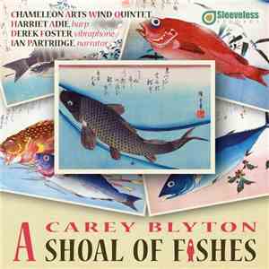 Carey Blyton - A Shoal Of Fishes download free