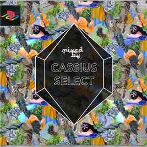 Cassius Select - MIXED BY Cassius Select download free