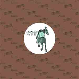 Cavalier  - Ride 'Em EP download free