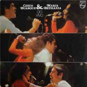 Chico Buarque & Maria Bethânia - Chico Buarque & Maria Bethânia Ao Vivo download free