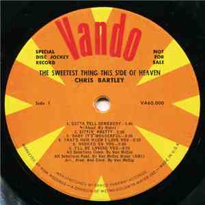 Chris Bartley - The Sweetest Thing This Side Of Heaven download free