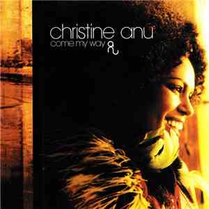 Christine Anu - Come My Way download free