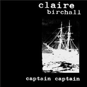 Claire Birchall - Captain Captain download free