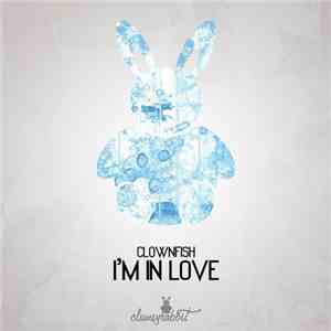 Clownfish - I'm In Love download free