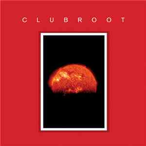 Clubroot - Clubroot (III - MMXII) download free
