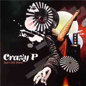 Crazy P - Can't Get Down download free