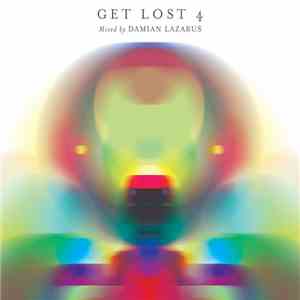 Damian Lazarus - Get Lost 4 download free