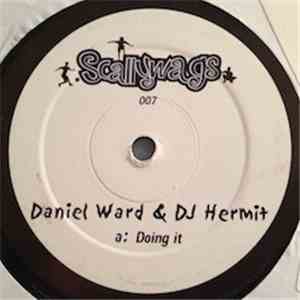 Daniel Ward & DJ Hermit - Doing It / Going On