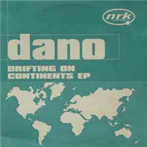 Dano - Drifting On Continents EP download free