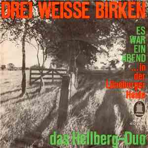 Das Hellberg-Duo Und Die Volksmusikanten - Drei Weiße Birken / Es War Ein Abend download mp3 flac