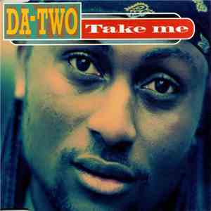 Da-Two - Take Me download free