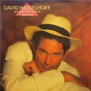David Hasselhoff - Are You Still In Love With Me download free