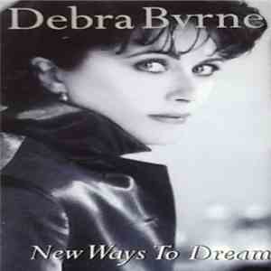 Debra Byrne - New Ways To Dream download free