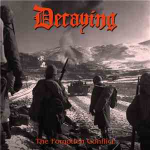 Decaying  - The Forgotten Conflict Compilation download free