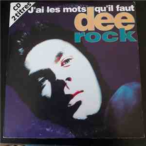 Dee Rock  - J'ai Les Mots Qu'il Te Faut download free