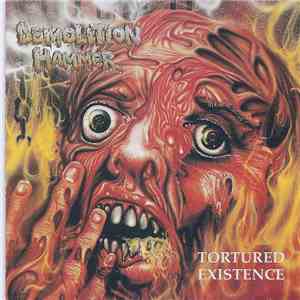 Demolition Hammer - Tortured Existence download free