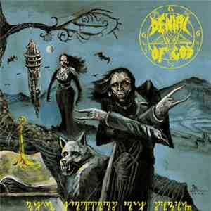 Denial Of God - The Horrors Of Satan download free