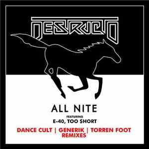 Destructo  Featuring E-40, Too $hort - All Nite (Remixes) download free