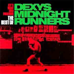 Dexys Midnight Runners - Let's Make This Precious: The Best of Dexys Midnight Runners download mp3 flac
