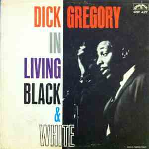 Dick Gregory - In Living Black And White download free