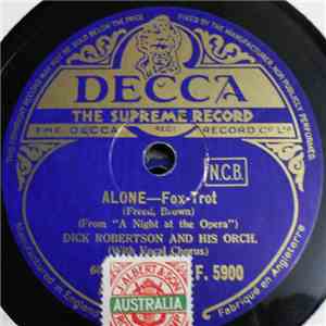 Dick Robertson And His Orchestra - Alone / If I Should Lose You download free