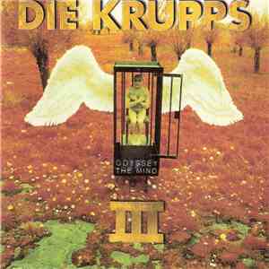 Die Krupps - Odyssey Of The Mind (III) download free