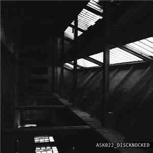 Discknocked - ASK022 download free