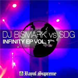 DJ Bismark Vs SDG  - Infinity EP Vol. 1 download free