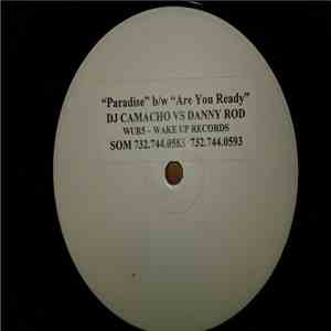 DJ Camacho Vs Danny Rod - Paradise / Are You Ready download free