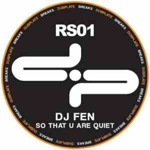 DJ Fen - So That U Are Quiet download free
