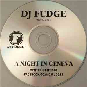 DJ Fudge - A Night In Geneva download free
