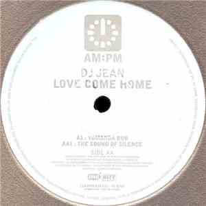 DJ Jean - Love Come Home download free